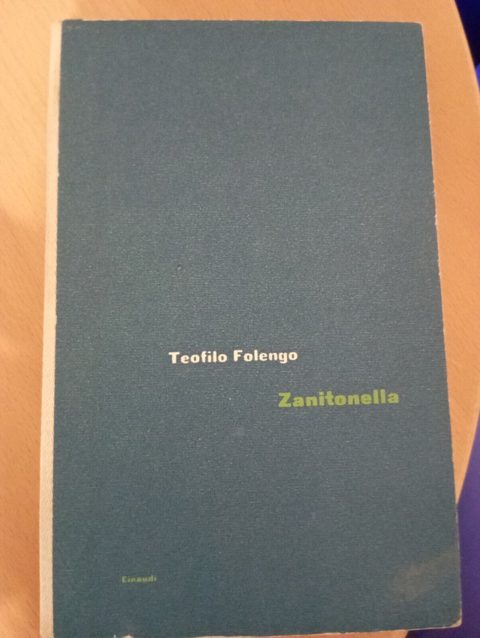 Zanitonella, Teofilo Folengo, Einaudi, 1961, edizione molto bella