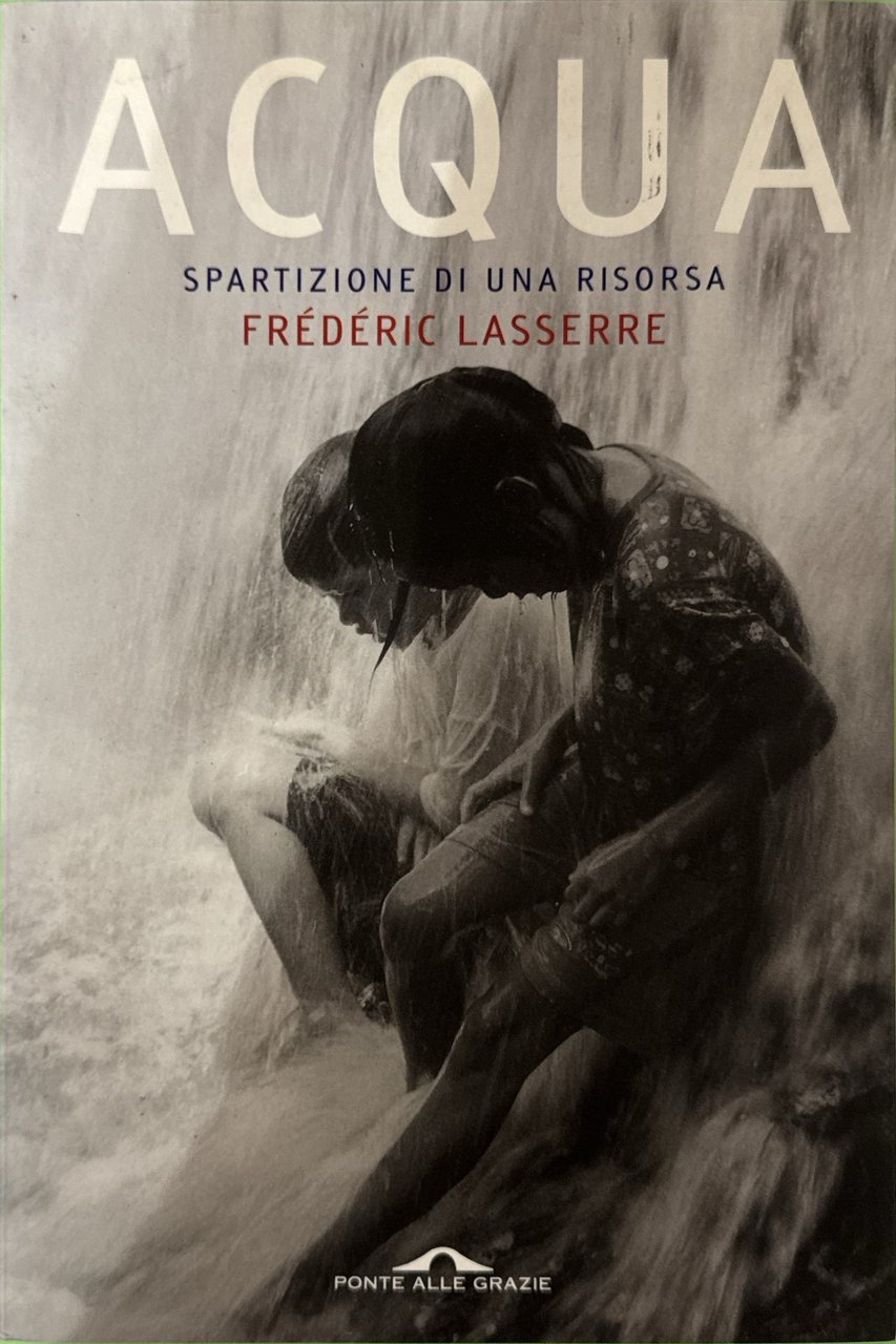 Acqua. Spartizione di una risorsa