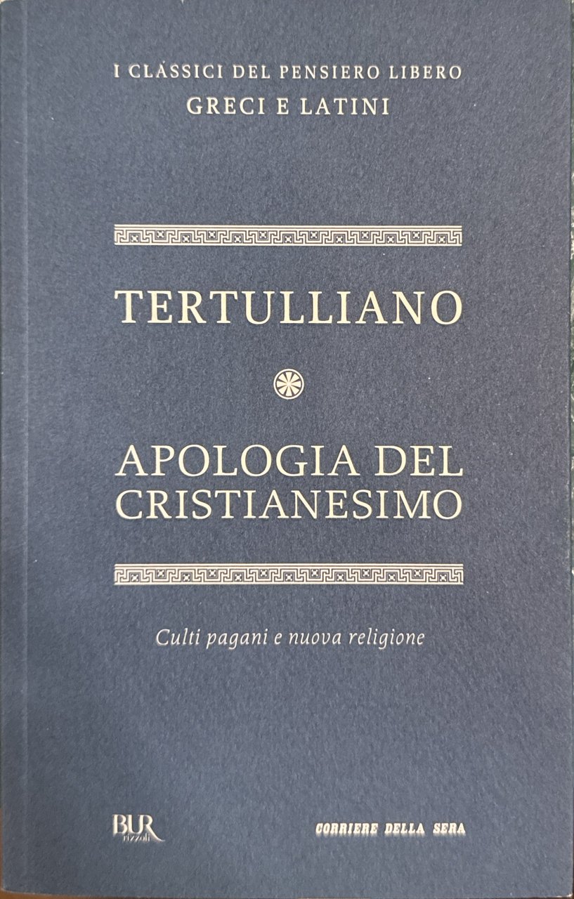 Apologia del Cristianesimo [Culti pagani e nuova religione]