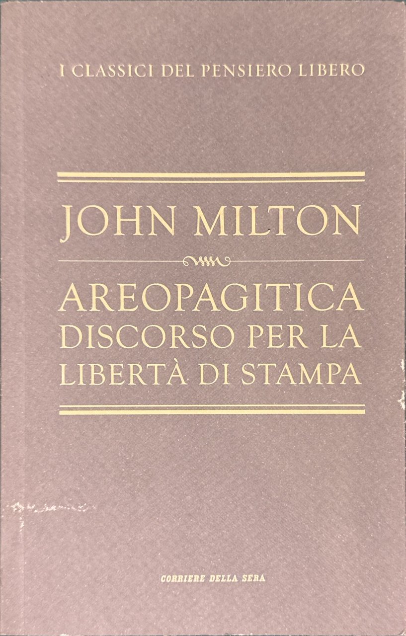 Areopagitica. Discorso per la libertà di stampa