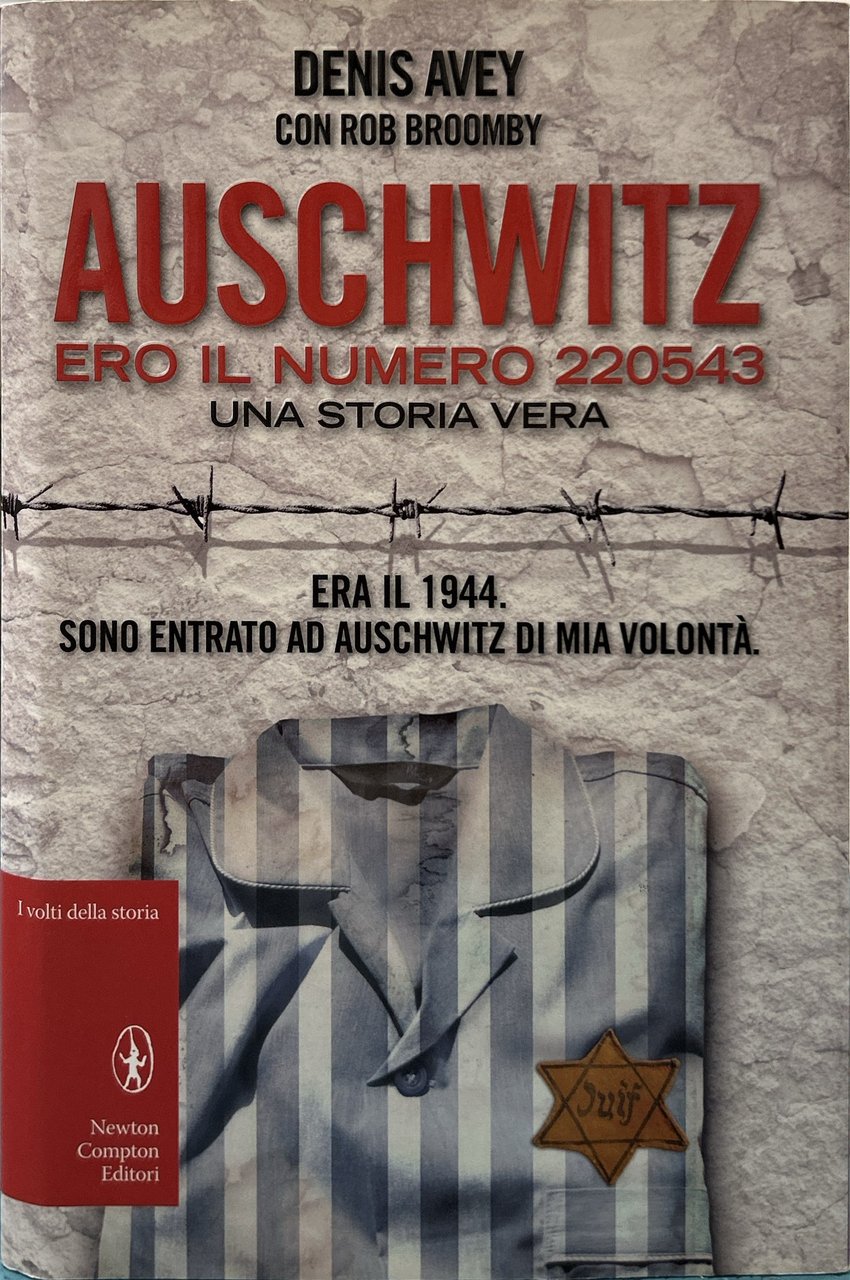 Auschwitz. Ero il numero 220543