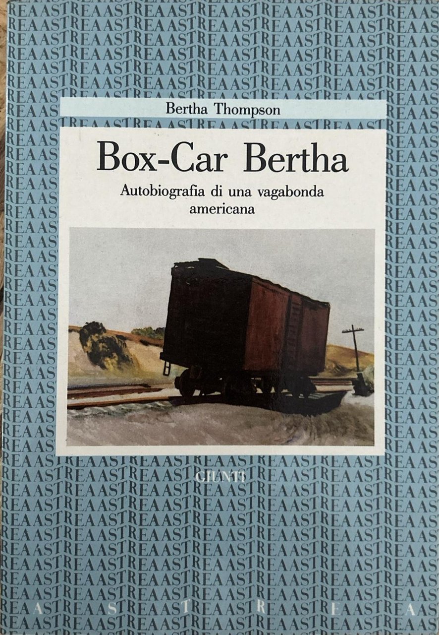 Box-Car Bertha. Autobiografia di una vagabonda americana | Immagine principale