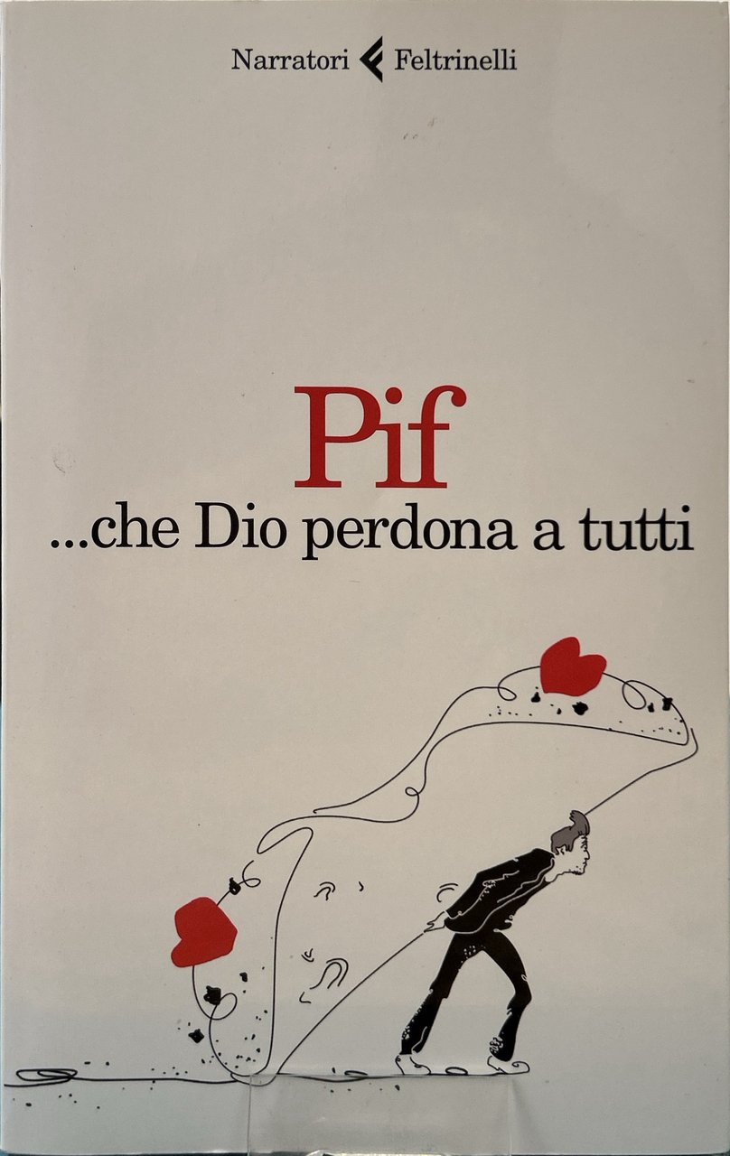 .che Dio perdona a tutti