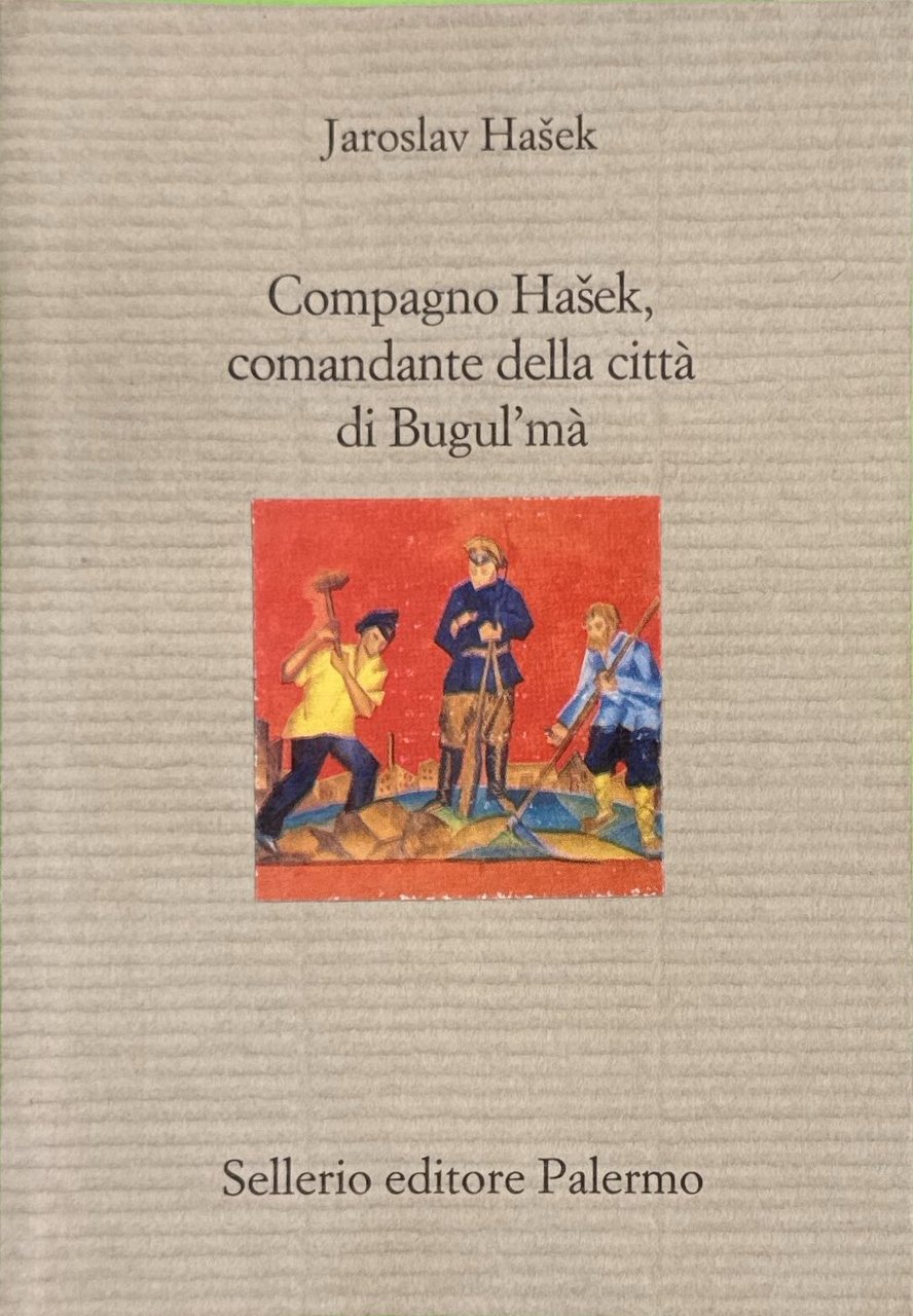 Compagno Hašek, comandante della città di Bugul'mà