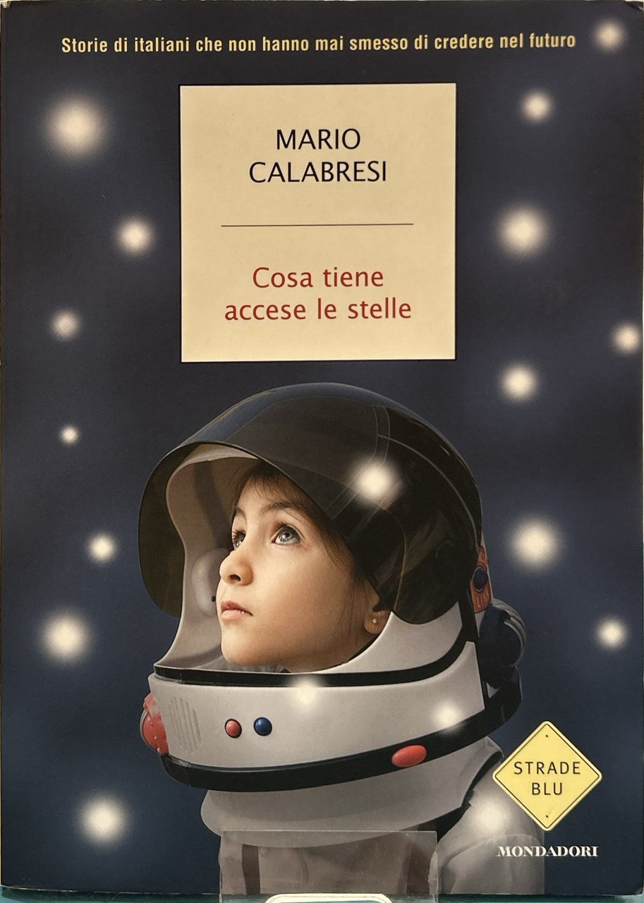 Cosa tiene accese le stelle storie di italiani che non …