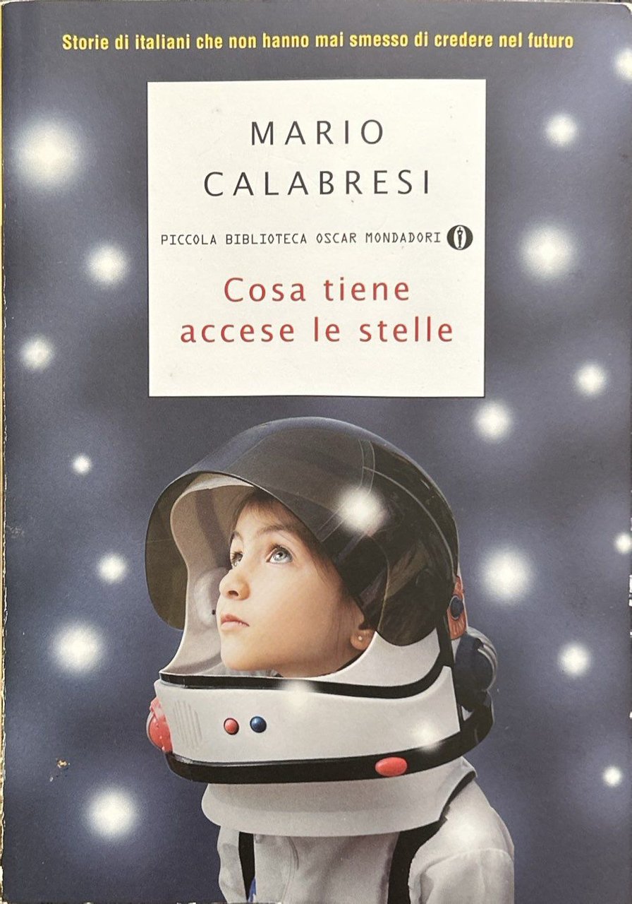 Cosa tiene accese le stelle. Storie di italiani che non … | Immagine principale