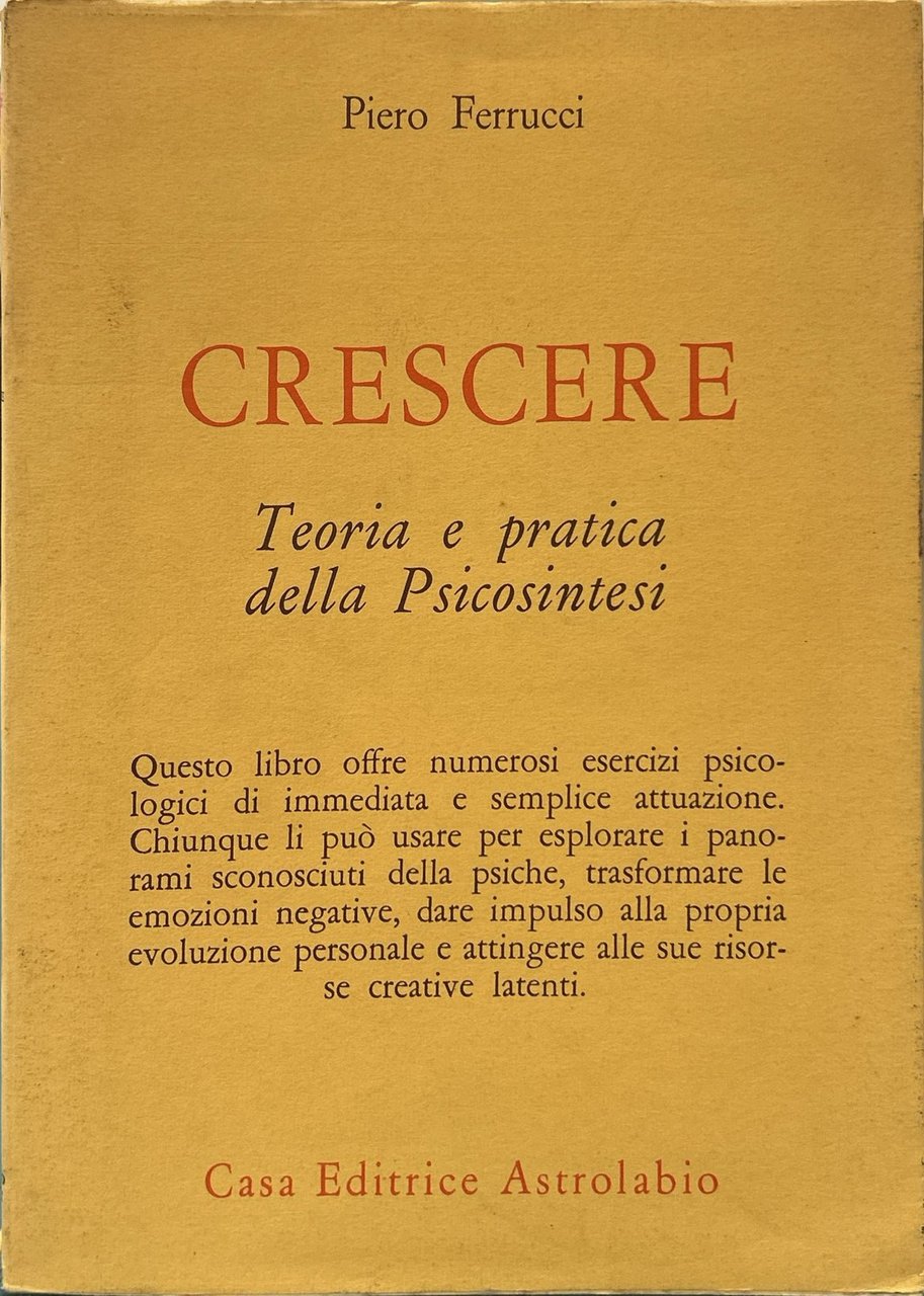 Crescere. Teoria e pratica della psicosintesi