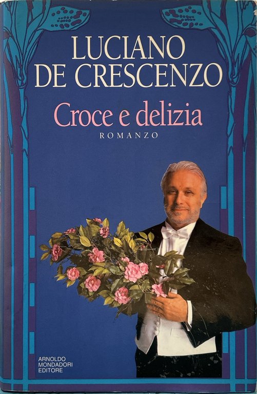 Croce e delizia