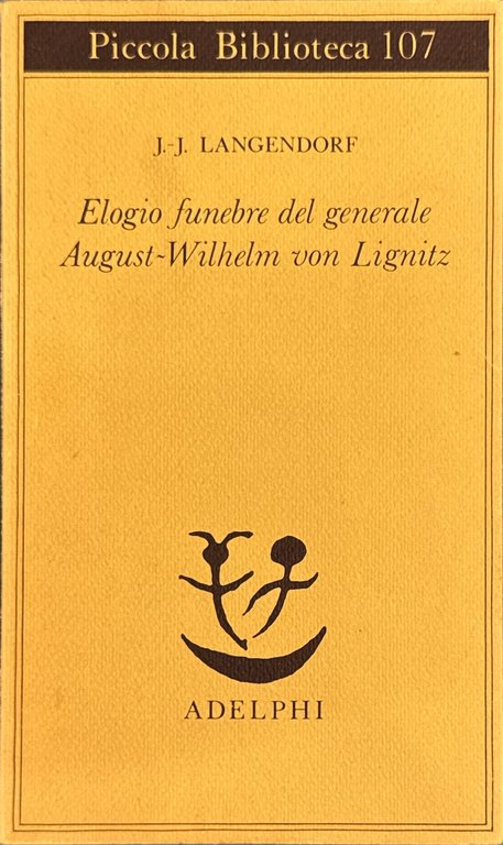 Elogio funebre del generale August-Wilhelm von Lignitz gran cavaliere dell'Aquila …