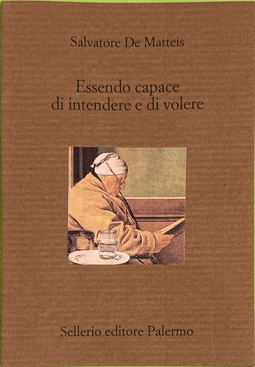 Essendo capace di intendere e di volere