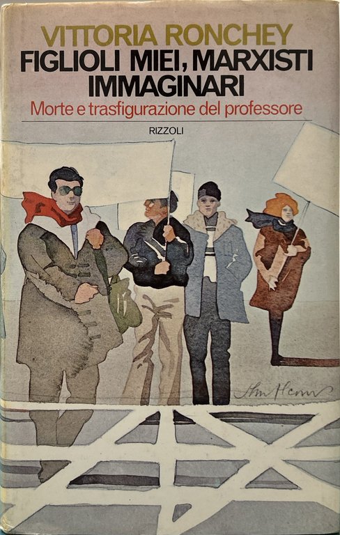 Figlioli miei, marxisti immaginari. Morte e trasfigurazione del professore