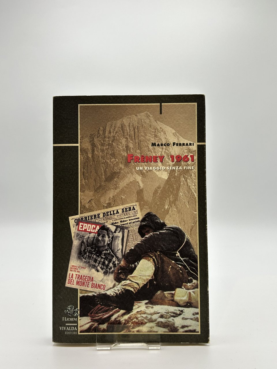 Freney 1961 un viaggio senza fine