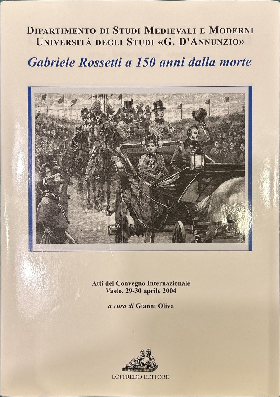 Gabriele Rossetti a 150 anni dalla morte - a cura …
