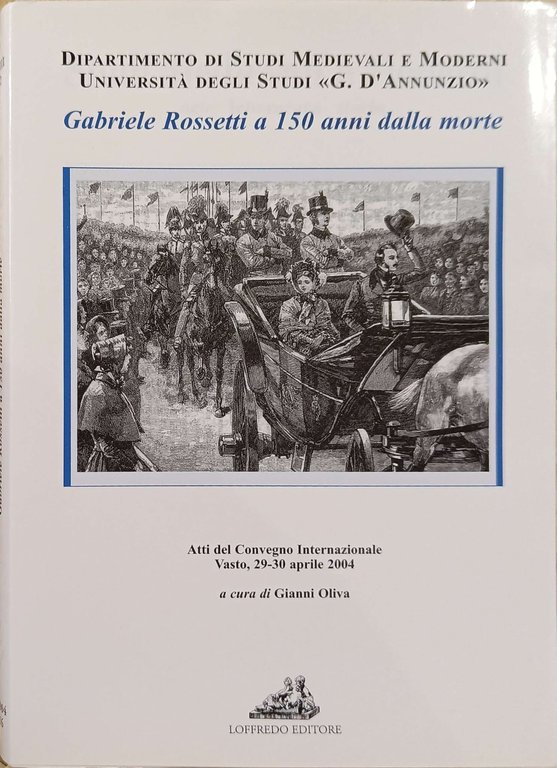 Gabriele Rossetti a 150 anni dalla morte - a cura … | Immagine Gallery 2