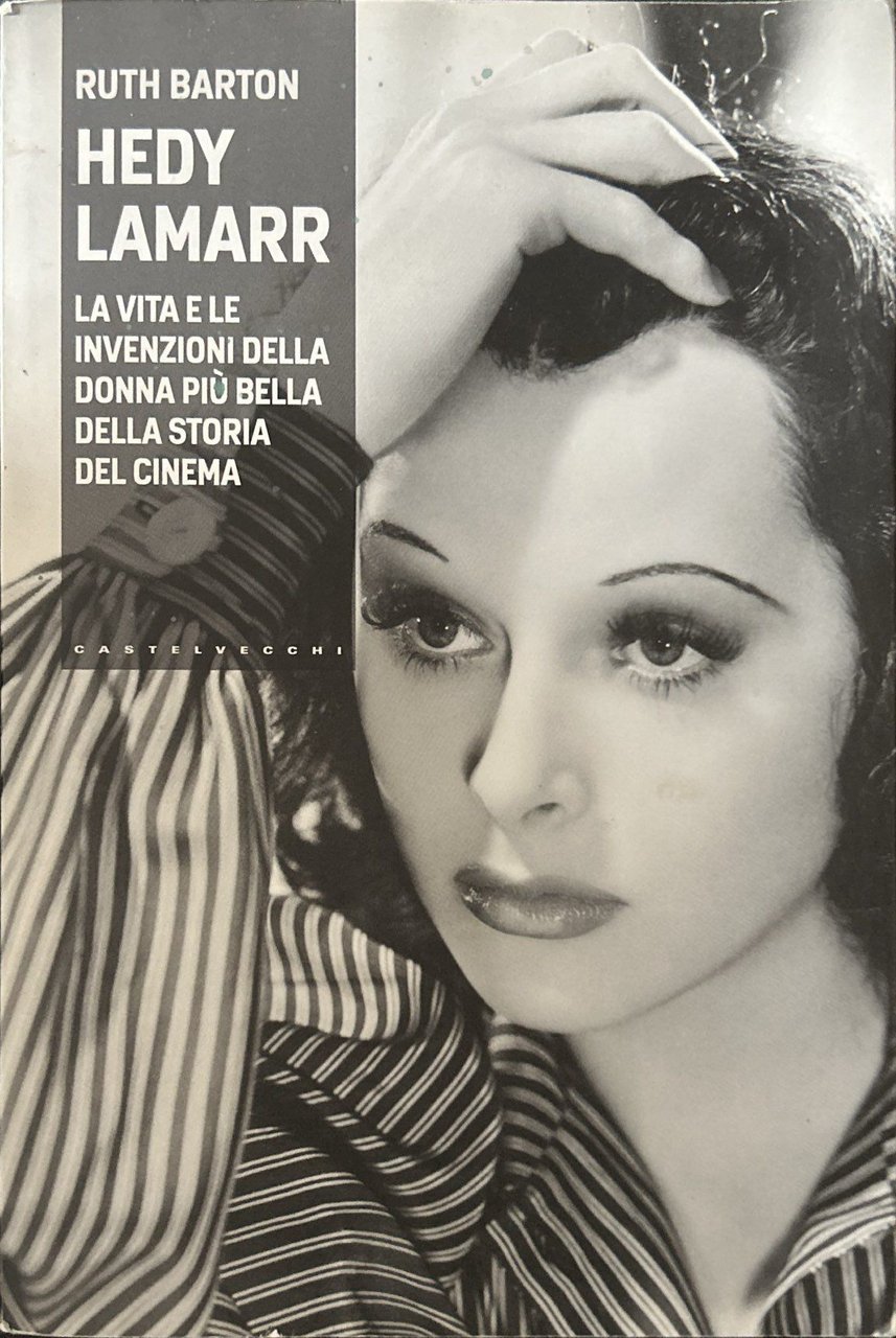 Hedy Lamarr. La vita e le invenzioni della donna più … | Immagine principale