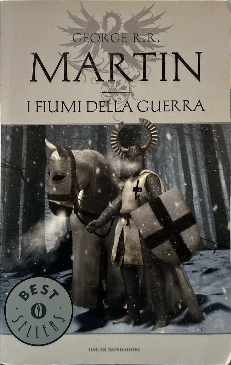 I fiumi della guerra. Le Cronache del ghiaccio e del …