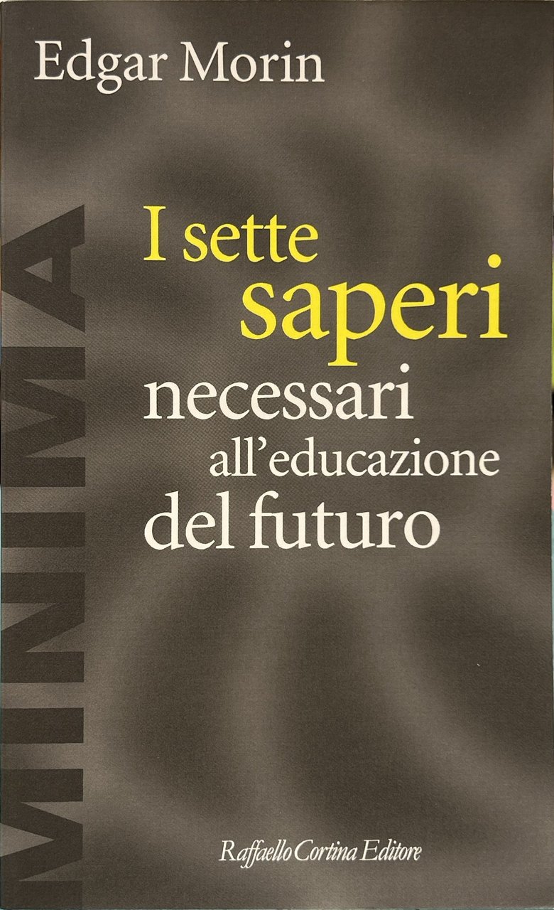 I sette saperi necessari all'educazione del futuro