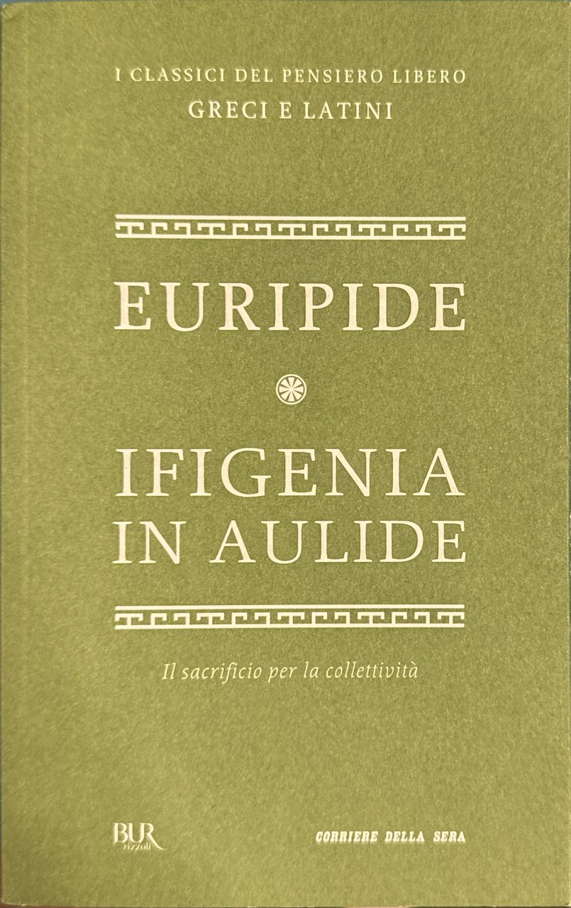 Ifigenia in Aulide [Il sacrificio per la collettività]