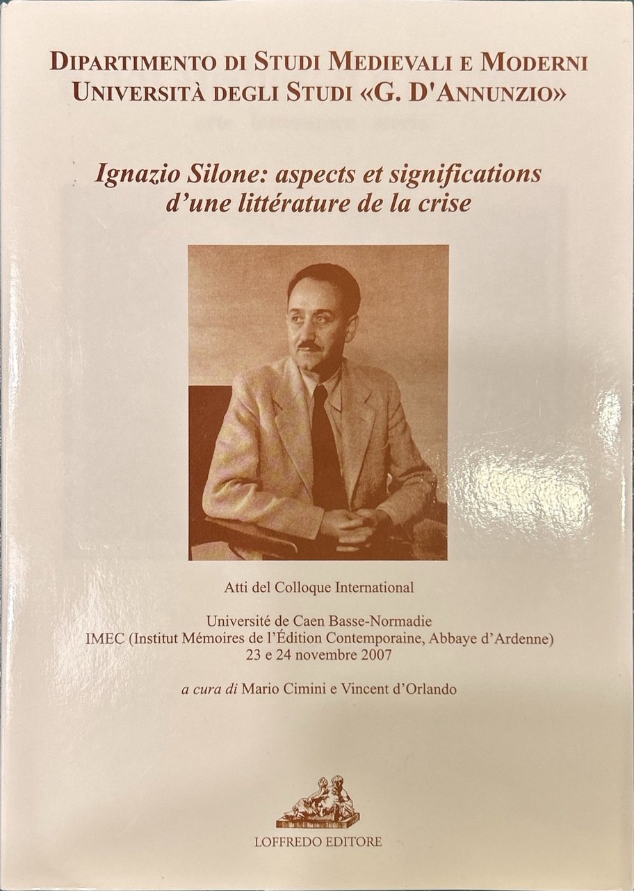 Ignazio Silone: aspects et significations d'une litterature de la crise …