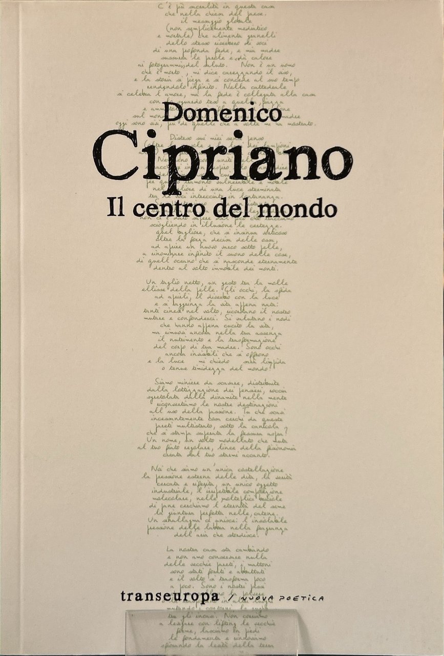 Il centro del mondo Poesie 2000-2013
