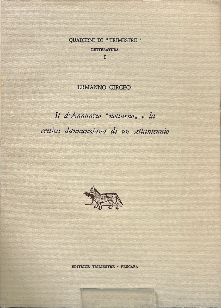 Il d'Annunzio "notturno" e la critica dannunziana di un settantennio