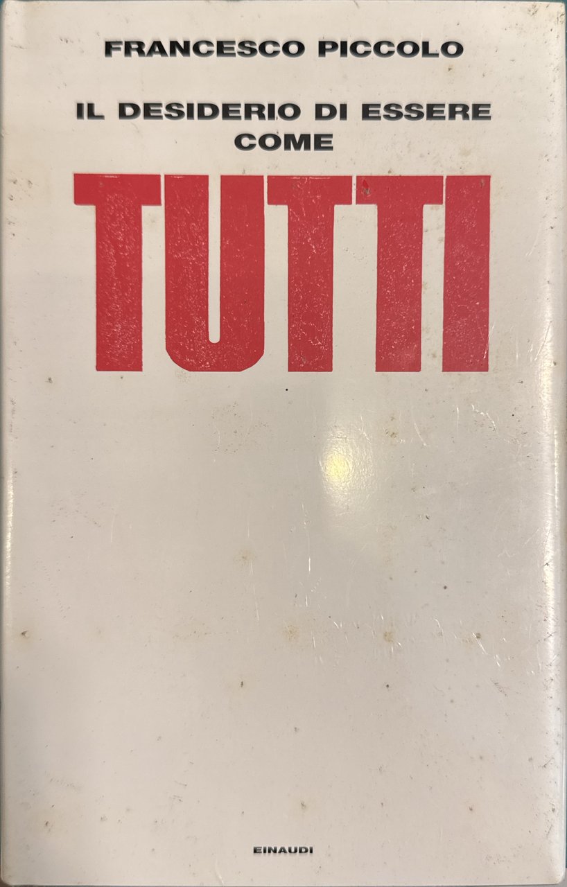 Il desiderio di essere come tutti