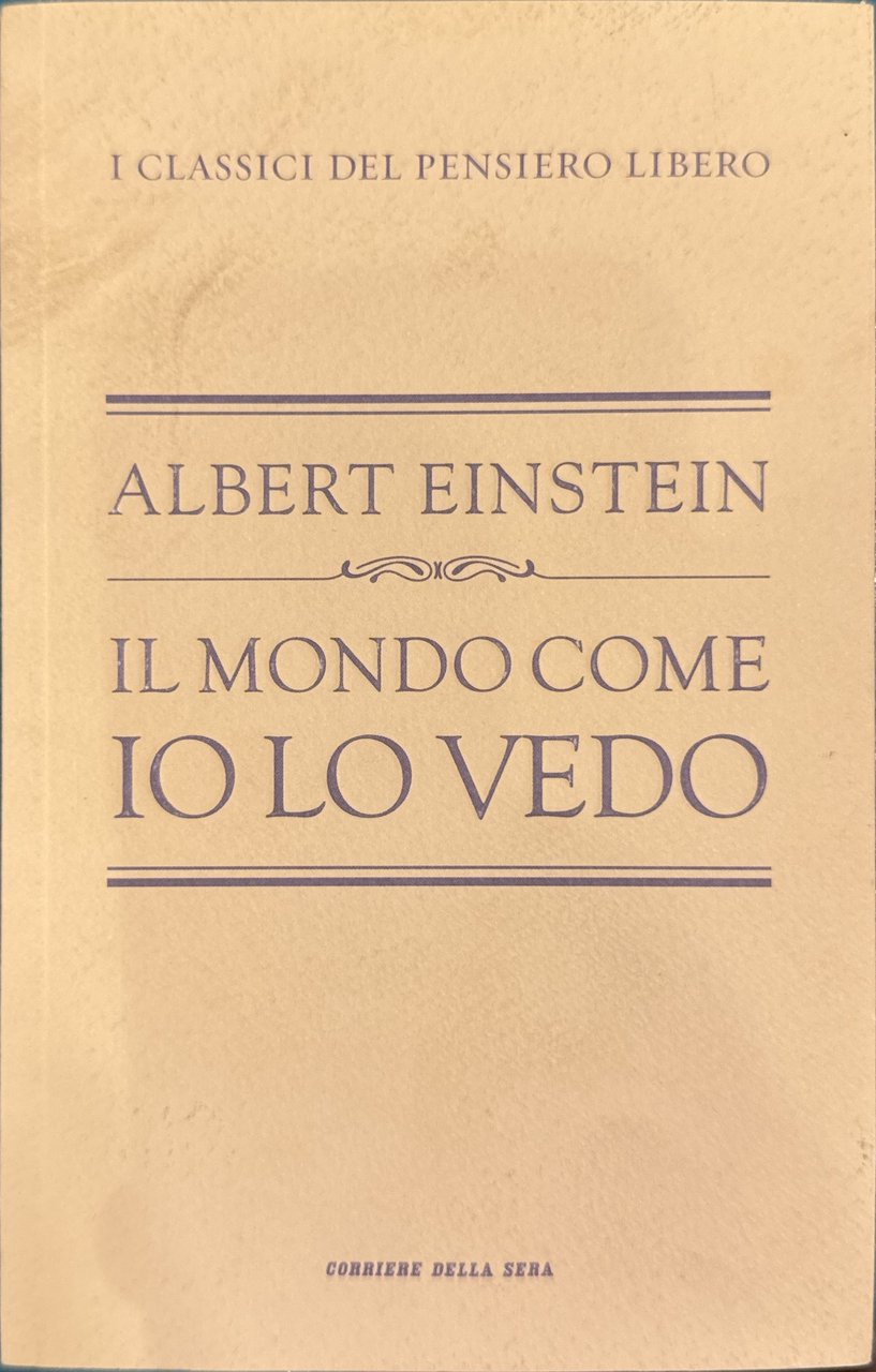 Il mondo come io lo vedo