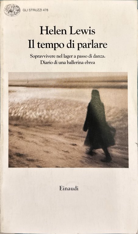Il tempo di parlare. Sopravvivere nel lager a passo di …