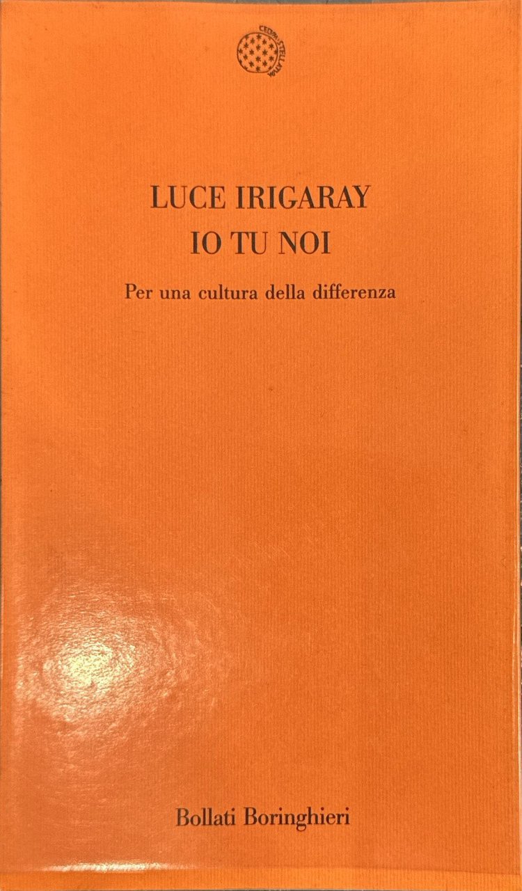 Io tu noi. Per una cultura della differenza