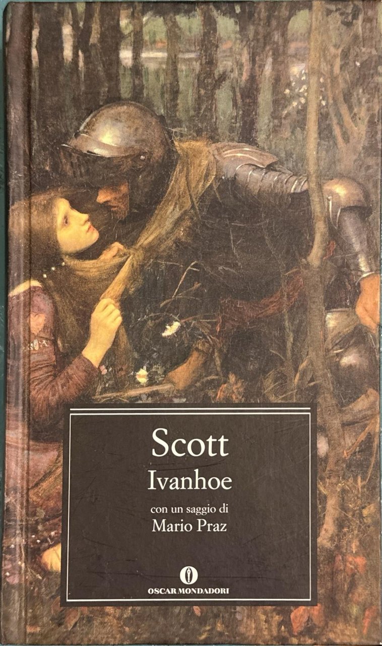 Ivanhoe [con un saggio di Mario Praz]