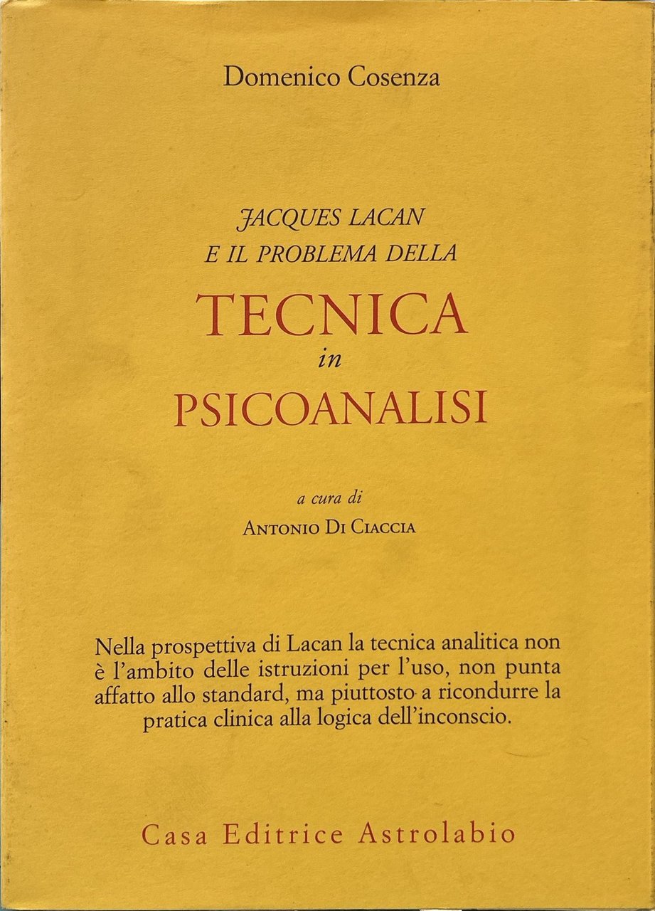 Jacques Lacan e il problema della tecnica in Psicoanalisi