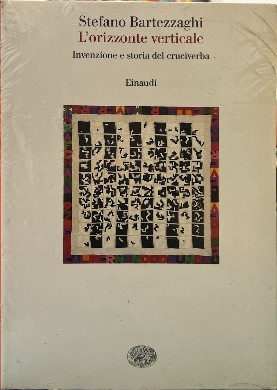 L'orizzonte verticale. Invenzione e storia del cruciverba