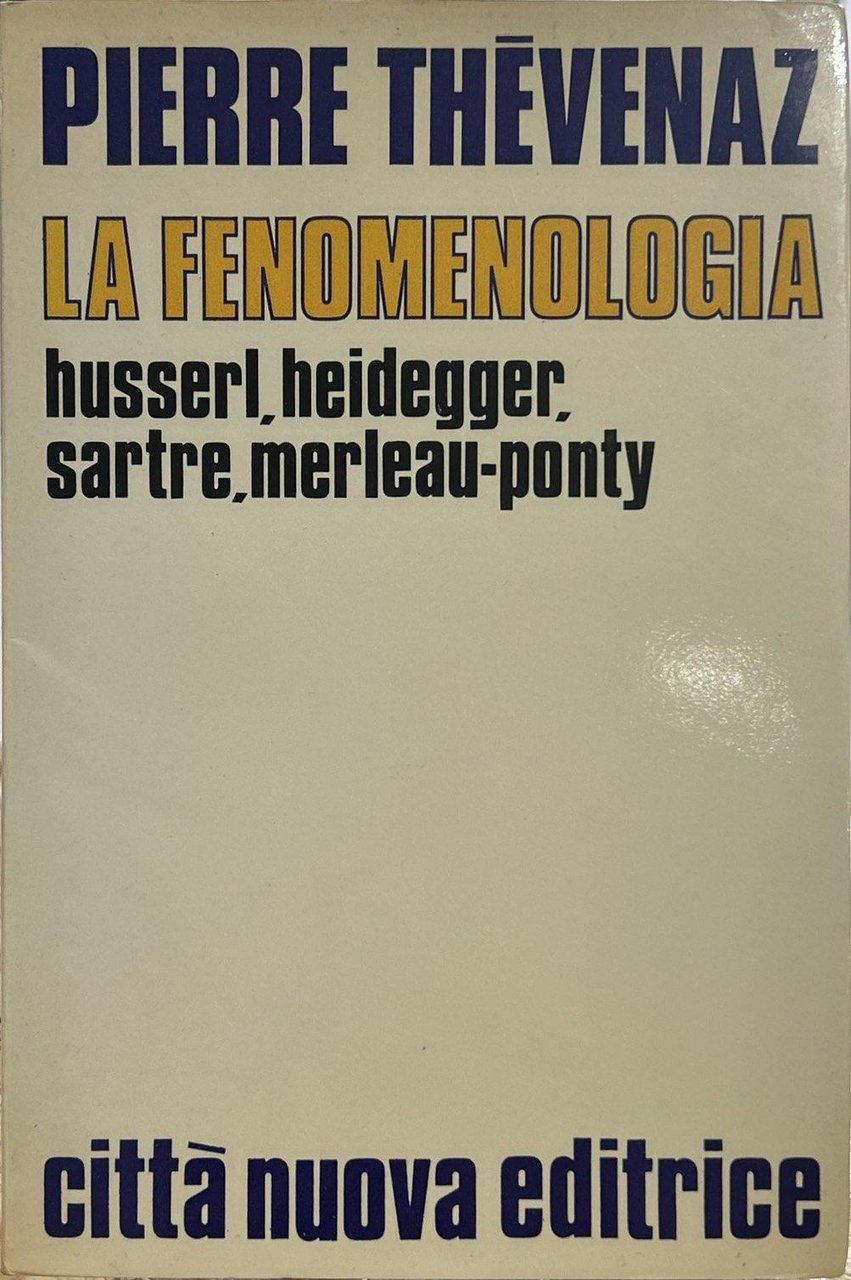 La fenomenologia - Husserl, Heidegger, Sartre, Merleau-Ponty | Immagine principale