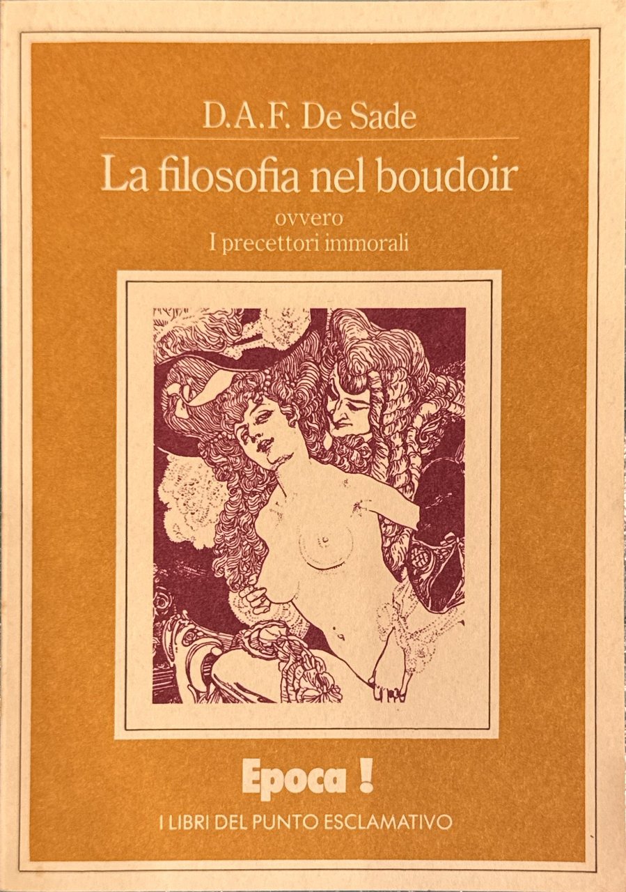 La filosofia nel boudoir - ovvero i precettori morali