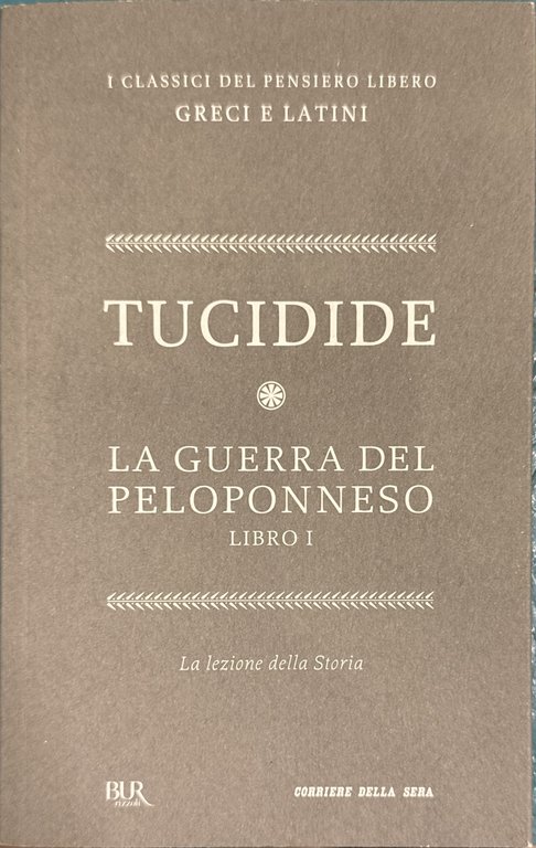 La guerra del Peloponneso. Libro I [La lezione della storia]