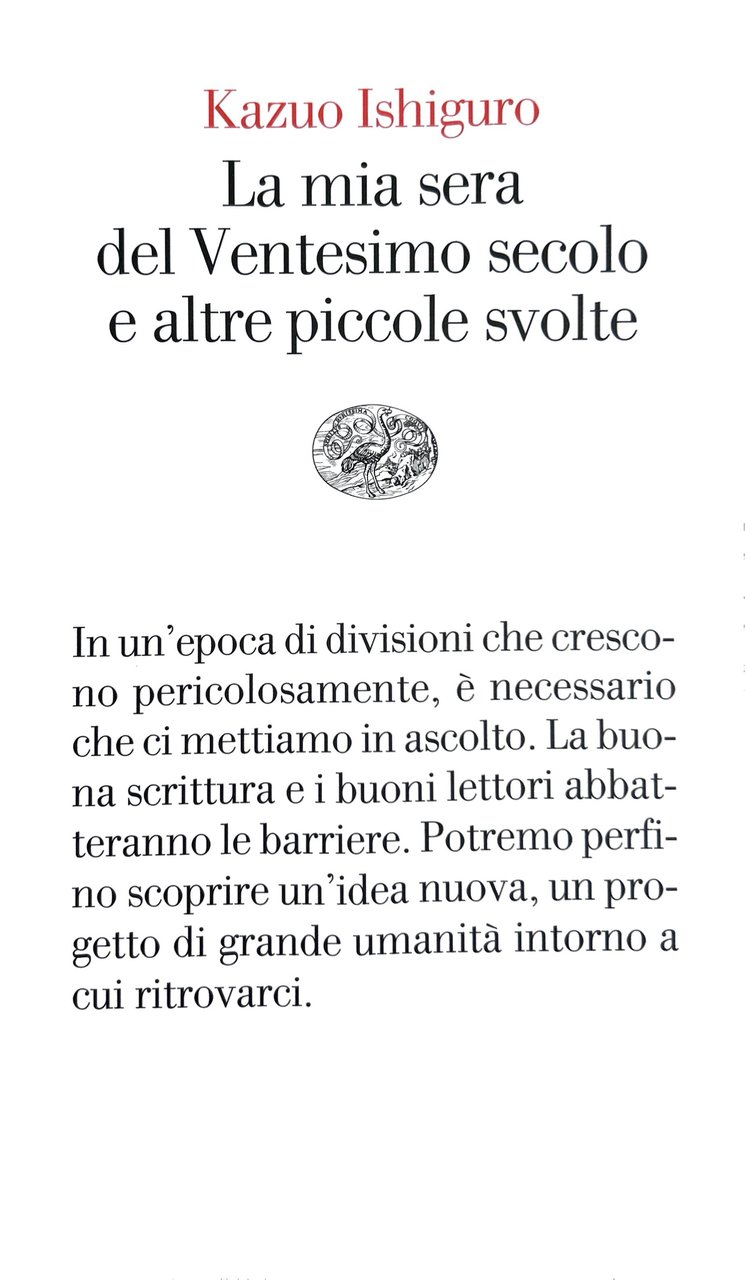 La mia sera del ventesimo secolo e altre piccole svolte