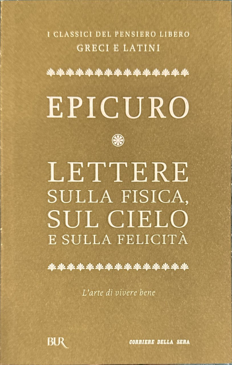 Lettere sulla fisica, sul cielo e sulla felicità [L'arte di …