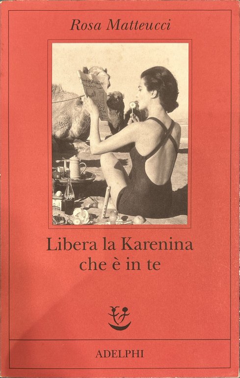 Libera la Karenina che è in te