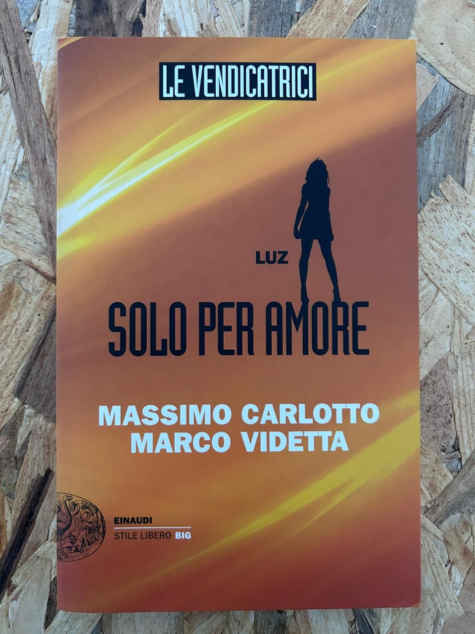Luz. Solo per amore. Le vendicatrici | Immagine principale