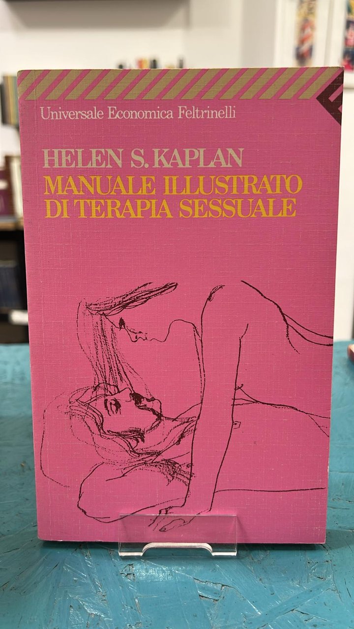 Manuale illustrato di terapia sessuale