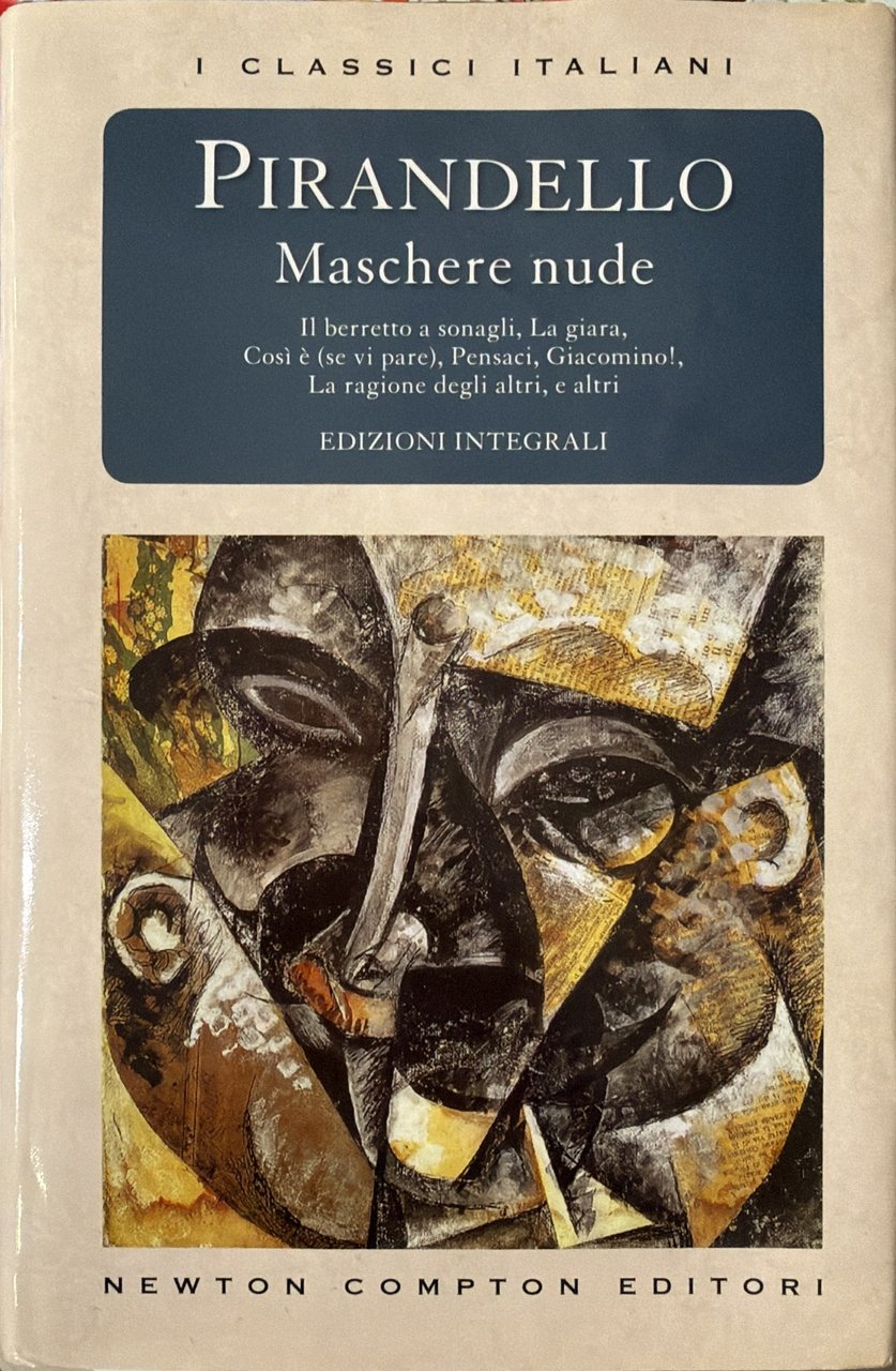 Maschere nude Volume secondo ; Come tu mi vuoi, Così …