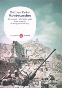 Montecassino 15 gennaio-18 maggio 1944. Storia e uomini di una …