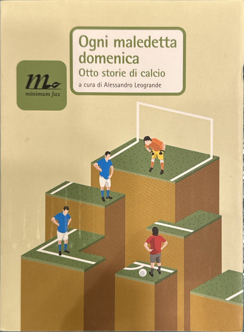 Ogni maledetta domenica otto storie di calcio | Immagine principale