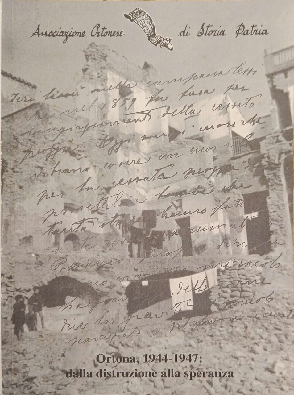 Ortona, 1944-1947 dalla distruzione alla speranza. Quaderno di ricerca - … | Immagine principale