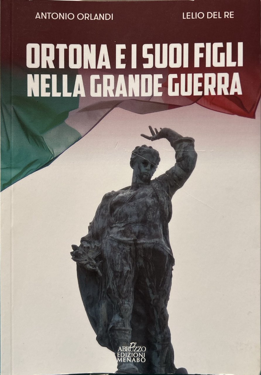 Ortona e i suoi figli nella Grande Guerra