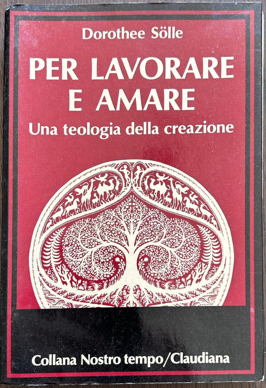 Per lavorare e amare. Una teologia della creazione | Immagine principale