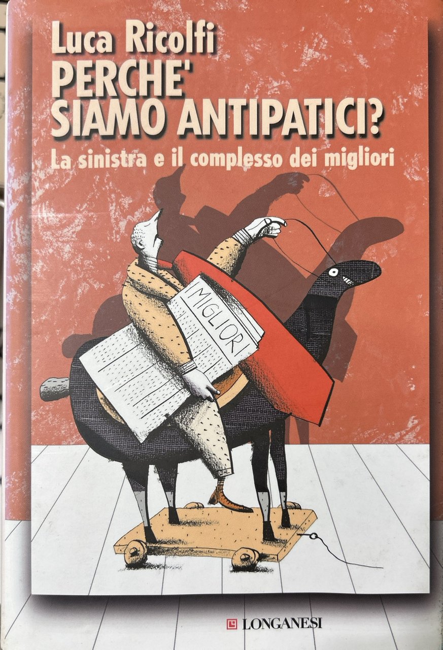 Perché siamo antipatici? La sinistra e il complesso dei migliori