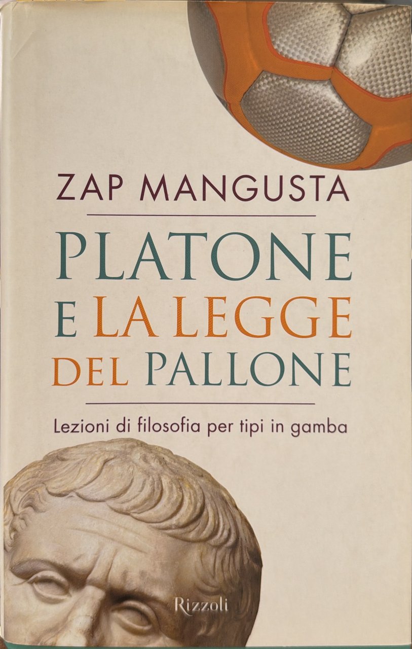 Platone e la legge del pallone. Lezioni di filosofia per … | Immagine principale