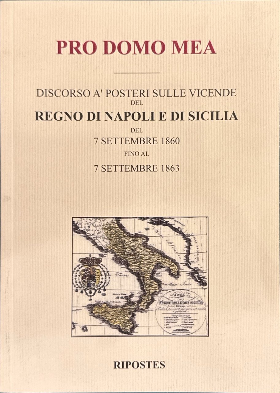 Pro domo mea - Discorso a' posteri sulle vicende del …
