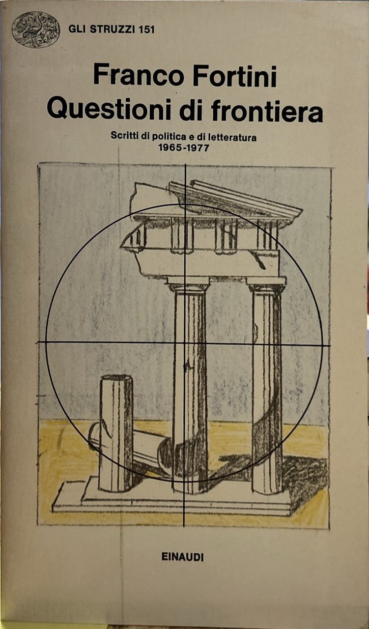 Questioni di frontiera. Scritti di politica e di letteratura 1965-1977 | Immagine principale